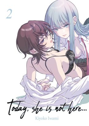 Today, she is not here... tome 2