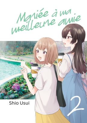 Mariée à ma meilleure amie tome 2
