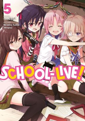School-live ! tome 5