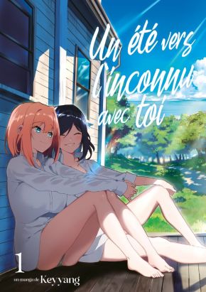 Un été vers l'inconnu avec toi tome 1