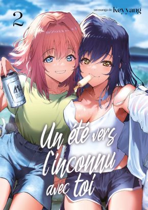 Un été vers l'inconnu avec toi tome 2