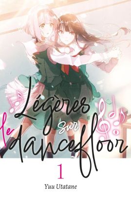 Légères sur le dancefloor tome 1