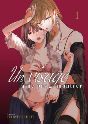 Un visage à ne pas montrer tome 1