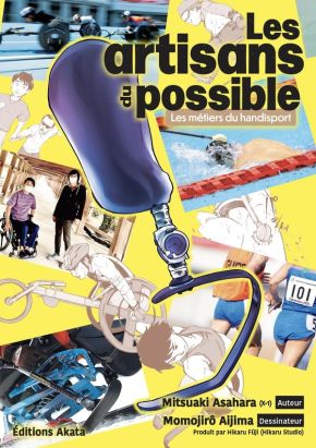 Les artisans du possible - Les métiers du handisport Les artisans du possible - Les métiers du handisport