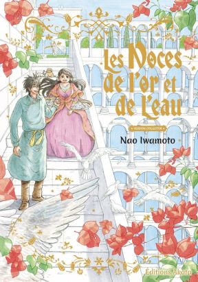 Les noces de l'or et de l'eau (éd. collector)