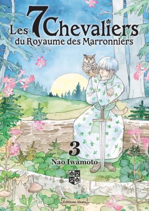 Les 7 chevaliers du royaume des Marronniers tome 3