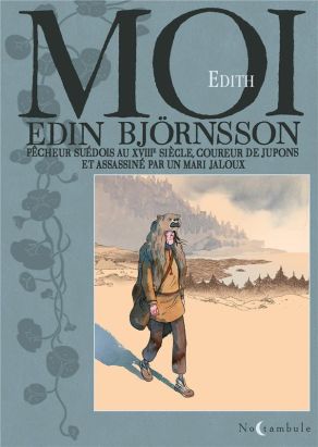Moi, Edin Björnsson