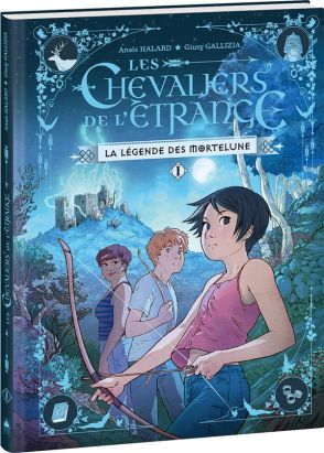 Les chevaliers de l'étrange tome 1