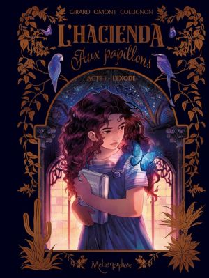 L'hacienda aux papillons tome 1