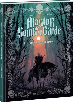 Alastor de Sombregarde tome 1 Alastor de Sombregarde tome 1