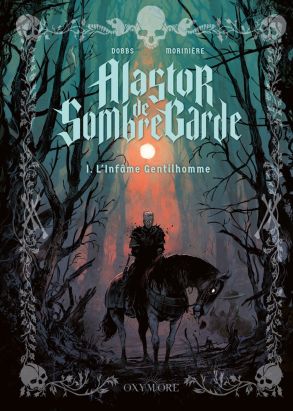 Alastor de Sombregarde tome 1 Alastor de Sombregarde tome 1