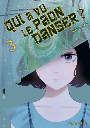 Qui a vu le paon danser ? tome 3