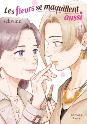 Les fleurs se maquillent aussi tome 3