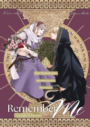 Remember me - La magie de l'amour tome 3 (collector)