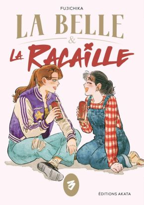 La belle et la racaille tome 3