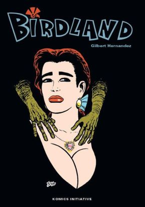Les chroniques de Love and Rockets - Birdland