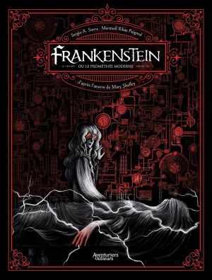 Frankenstein ou le Prométhée moderne Frankenstein ou le Prométhée moderne