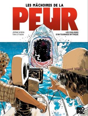 Les mâchoires de la peur - Les coulisses d'un tournage mythique