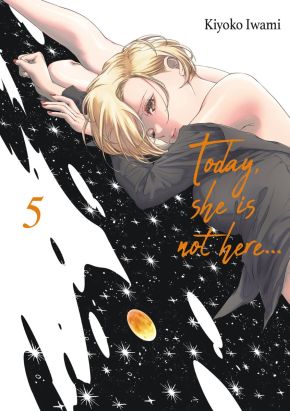 Today, she is not here... tome 5 Today, she is not here... tome 5