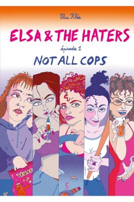 Elsa and the haters tome 1