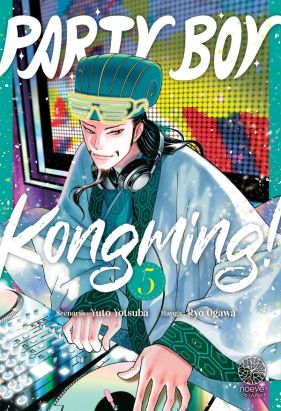 Party boy Kongming ! tome 5