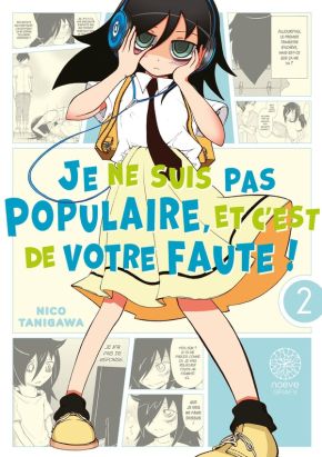 Je ne suis pas populaire, et c'est de votre faute tome 2