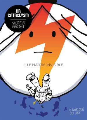 Dr Cataclysm tome 1