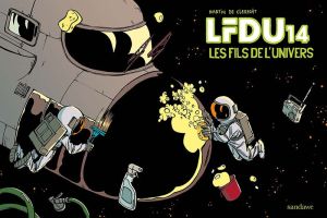 LFDU14 - Les fils de l'univers tome 1