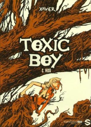 Toxic boy tome 2 - Vizu