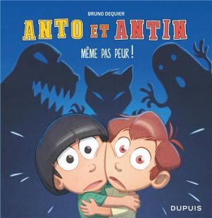Anto et Antin tome 1