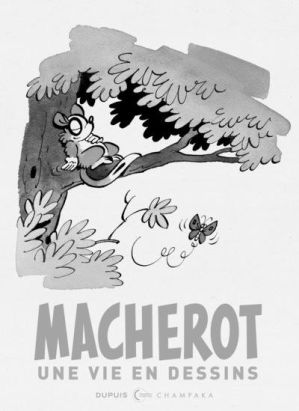 Une vie en dessins - Raymond Macherot