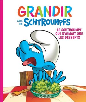 Le schtroumpf qui n'aimait que les desserts