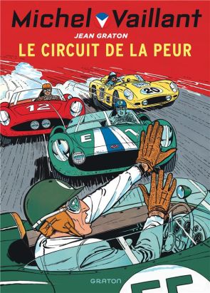 Michel Vaillant tome 3 - Le circuit de la peur Michel Vaillant tome 3 - Le circuit de la peur