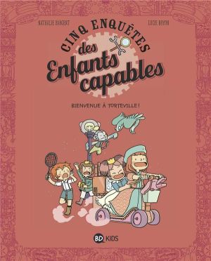 Les enquêtes des enfants capables tome 5