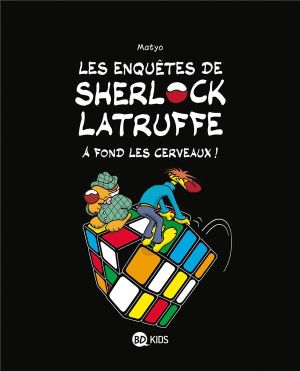 Les enquêtes de Sherlock Latruffe tome 4