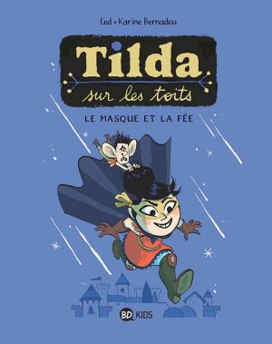Tilda sur les toits tome 1