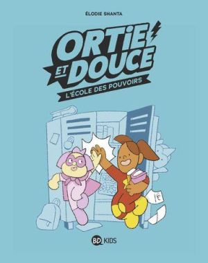 Ortie & Douce tome 1