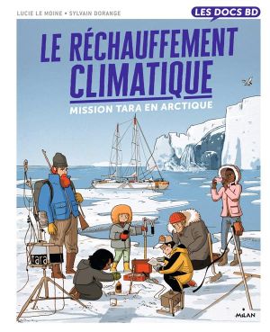 le réchauffement climatique : mission Tara en Arctique
