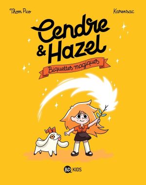 Cendre et Hazel tome 2