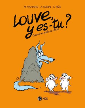 Louve y es-tu ? tome 3