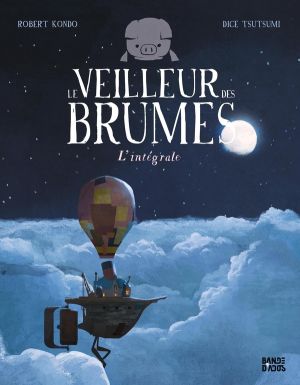 Le veilleur des brumes - intégrale