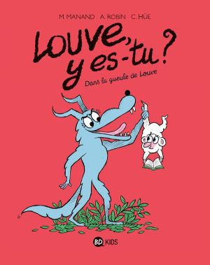 Louve y es-tu ? tome 4