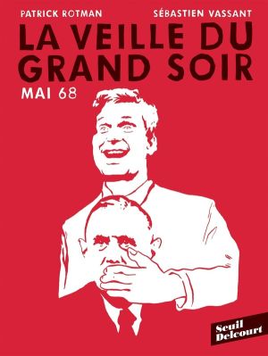 Mai 68 - La veille du grand soir