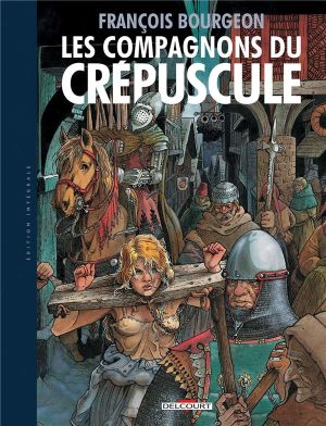 Compagnons du crépuscule - édition intégrale