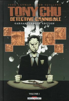 Tony chu, détective cannibale - édition gargantuesque tome 1