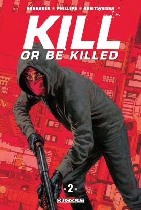 Kill or be killed tome 2