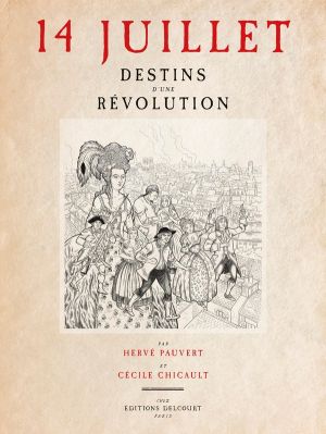 14 juillet - Destins d'une révolution