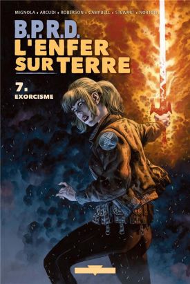 B.P.R.D. - L'enfer sur Terre tome 7