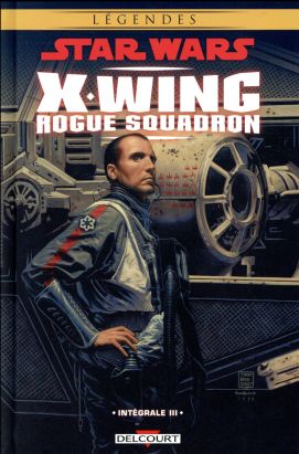 Star wars - X-wing rogue squadron - intégrale tome 3