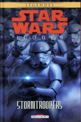 Star wars - icones tome 6 - Stormtroopers